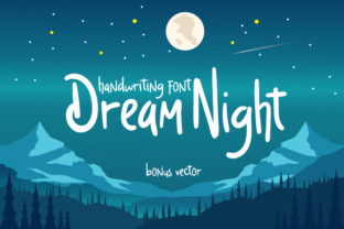 Dream Night: When a Script Font Brings the Right Touch of Elegance and Warmth