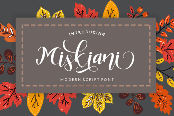 Miskiani: A Font That Speaks With Grace and Character
