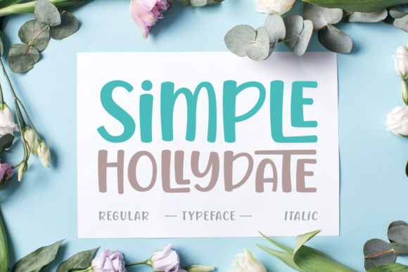 Simple Hollydate: A Strategic Approach to Elegant Typographic Design